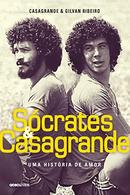 Scrates e Casagrande -WALTER Casagrande / Gilvan Ribeiro 