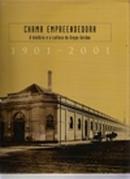 chama empreendedora / a historia e a cultura do crupo gerdau / 1901 - 2001-celia de assis / coordenacao e edicao