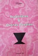 ACROSTICOS E OUTRAS POESIAS-MIGAS