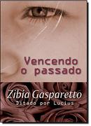 O Morro das Ilusoes-Zibia Gasparetto / esprito  Lucius
