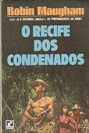 o recife dos condenados -robin maugham 