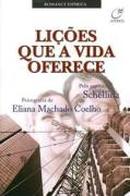 Lies Que a Vida Oferece-Eliana Machado coelho / espirito schellida