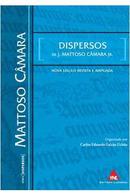 Dispersos de J. Mattoso Cmara Jr.-Carlos Eduardo Falco Ucha / organizacao