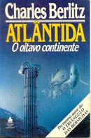 atlantida / o oitavo continente-charles berlitz