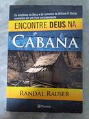 encontre deus na cabana-randal rauser