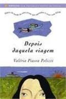 DEPOIS DAQUELA VIAGEM-VALERIA PIASSA POLIZZI