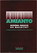 amianto mineral mgico ou maldito?-claudio scliar