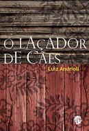 O Laador de Ces-Luiz Andrioli