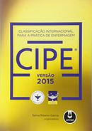 Classificao Internacional Para a Prtica de Enfermagem / CIPE-Telma Ribeiro Garcia / Organizadora