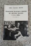 professor francisco ribeiro de azevedo macedo e sua obra / volume iii-james portugal macedo