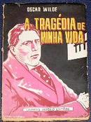 a tragdia de minha vida-oscar wilde