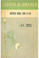justia igual a lei / coleo clssicos da democracia-carroll c. moreland