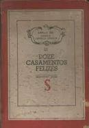 Doze casamentos felizes / obras de camilo castelo branco / volume iii-Camilo Castelo Branco