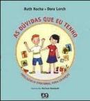 as dvidas que eu tenho / inteligncia emocional para crianas-ruth rocha / dora lorch