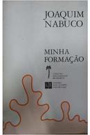 Minha Formao / coleo documentos brasileiros-Joaquim Nabuco