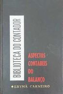 aspectos contbeis do balano / coleo biblioteca do contador / vol. vii-eryma carneiro