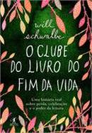 O Clube do Livro do Fim da Vida-Will Schwalbe