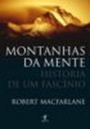 montanhas da mente / histria de um fascnio-robert macfarlane