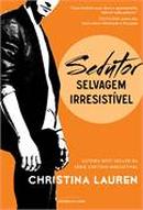 Sedutor selvagem irresistivel-Christina Lauren 