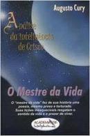 Anlise da Inteligncia de Cristo / o mestres da vida-Augusto Jorge Cury