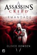irmandade / assassins creed-oliver bowden