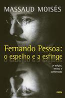 Fernando Pessoa / o Espelho e a Esfinge-Massaud Moises