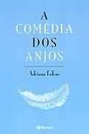 A Comdia dos Anjos -Adriana  Falco 