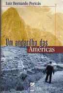 Um Andarilho das Americas-Luiz Bernardo Pericas