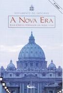 A Nova era Jesus Cristo Portador da gua Viva / documento do vaticano-editora cleofas