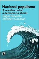 nacional populismo / a revolta contra a democracia liberal-roger eatwell / matthew goodwin
