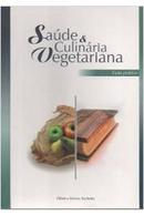 Sade e Culinria Vegetariana-Olmir toschetto / Nelma Tochetto