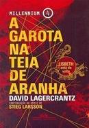 A GAROTA NA TEIA DE ARANHA / SRIE MILLENNIUM 4-DAVID LAGERCRANTZ