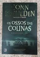 OS OSSOS DAS COLINAS / VOLUME 3 / O CONQUISTADOR-CONN IGGULDEN