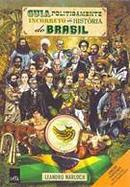 Guia Politicamente Incorreto da Histria do Brasil-Leandro Narloch