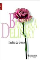 Fascnio do Bronze / bestbolso-Barbara Delinsky