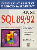 ansi sql 89/92 / srie curso bsico e rpido-joao batista de jesus