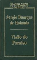 Viso do Paraso / colecao grandes nomes do pensamento brasileiro-Sergio Buarque de Holanda