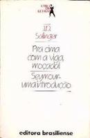 Pra Cima com a Viga Moada e Seymour Uma Introduo / coleo circo de letras-J.d. Salinger