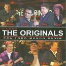 Banda The Originals-pra todo mundo ouvir