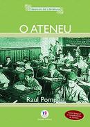 O Ateneu / coleo clssicos da literatura-Raul Pompeia