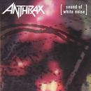 Anthrax-Sound Of White Noise