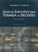 guia do executivo para tomada de decises-guilherme f. fa. sortino