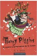 Nanny Piggins e o plano surpreendente do Sr. Green-r. a. spratt