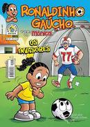 Ronaldinho gaucho - Os invasores N67-Mauricio de Sousa 