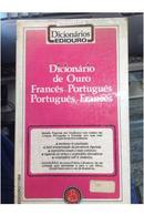 dicionrio de ouro francs - portugus / portugus - francs-everton florenzano