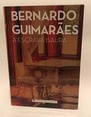 A escrava Isaura / coleo clssicos da literaura-Bernardo Guimares