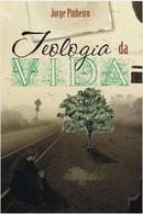 TEOLOGIA DA VIDA-JORGE PINHEIRo