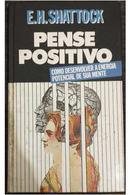 Pense Positivo-E. H. Shattock