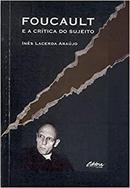 Foucault e a crtica do sujeito -Ins Lacerda Arajo