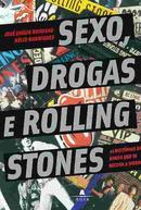 Sexo Drogas e Rolling Stones-Jose Emilio Rondeau 